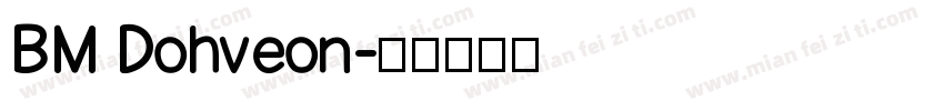 BM Dohveon字体转换